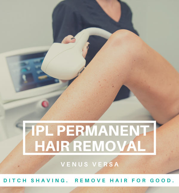 IPL Permanent Hair Removal by Venus Versa™ Package